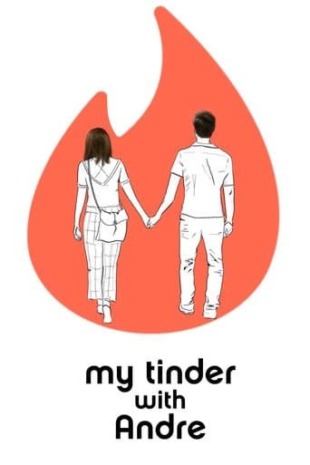My Tinder with Andre poster - Find streaming availability
