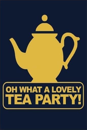 Oh, What a Lovely Tea Party poster - Find streaming availability