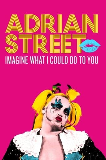 Adrian Street: Imagine What I Could Do to You poster - Find streaming availability