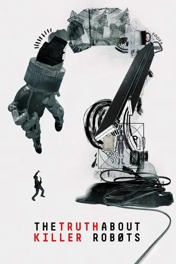 The Truth About Killer Robots poster - Find streaming availability