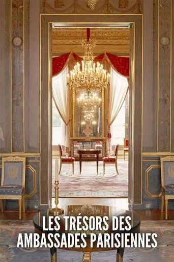 Les trésors des ambassades parisiennes poster - Find streaming availability