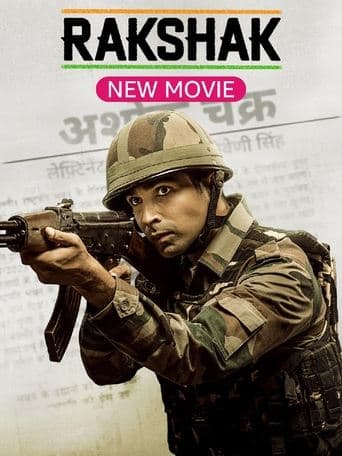 Rakshak - India's Braves poster - Find streaming availability