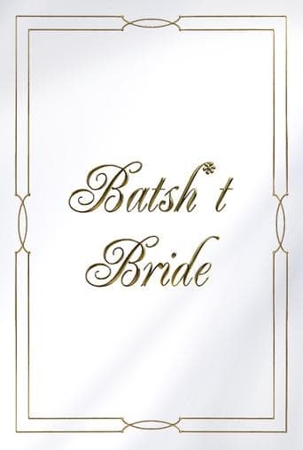 Batsh*t Bride poster - Find streaming availability