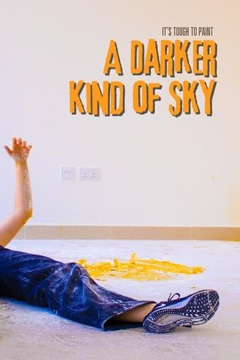 It's Tough to Paint a Darker Kind of Sky poster - Find streaming availability