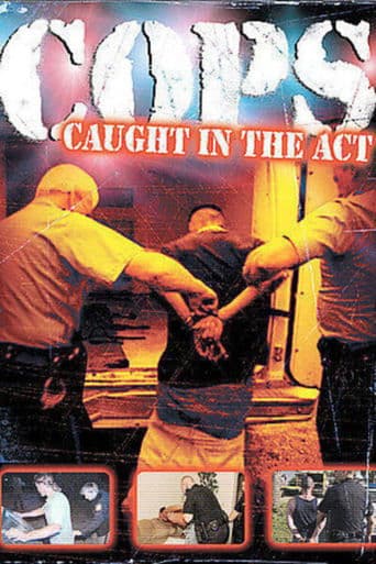 Cops: Caught in the Act poster - Find streaming availability