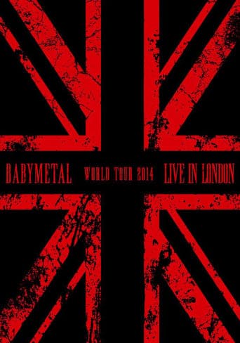 BABYMETAL WORLD TOUR 2014 - Live in London - The Forum poster - Find streaming availability