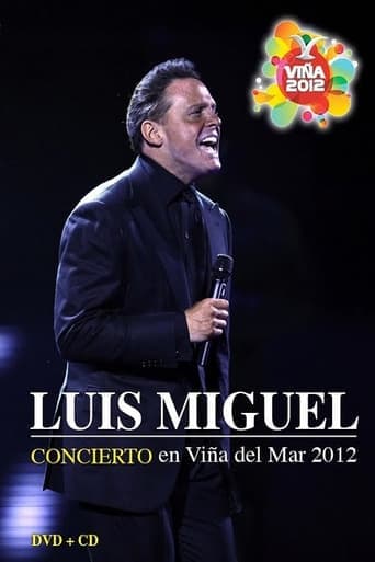 Luis Miguel: Festival de Viña del Mar 2012 poster - Find streaming availability