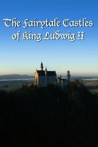 The Fairytale Castles of King Ludwig II poster - Find streaming availability