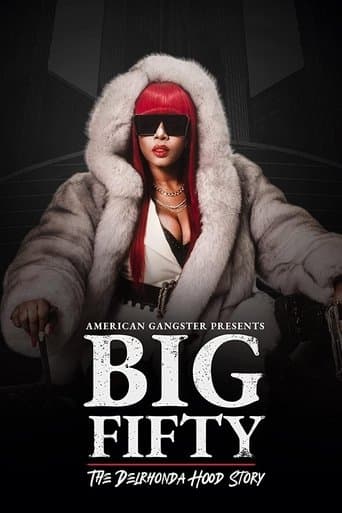 American Gangster Presents: Big Fifty - The Delhronda Hood Story poster - Find streaming availability