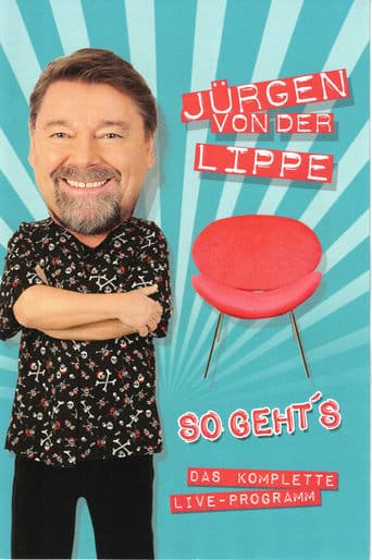 Jürgen von der Lippe - So gehts poster - Find streaming availability