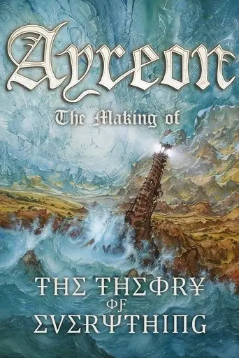 Ayreon: The Making of The Theory of Everything poster - Find streaming availability