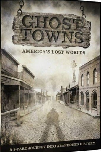 Ghost Towns: America's Lost World poster - Find streaming availability
