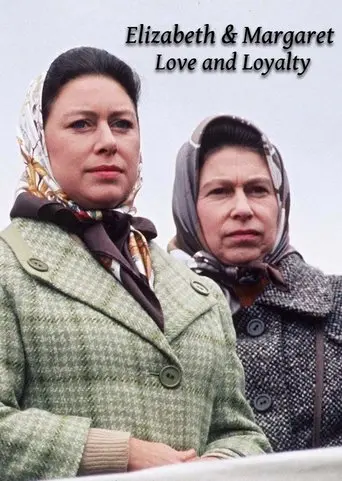 Elizabeth and Margaret: Love and Loyalty poster - Find streaming availability