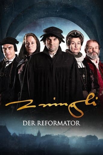 The Reformer. Zwingli: A Life's Portrait poster - Find streaming availability