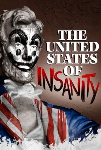 The United States of Insanity poster - Find streaming availability