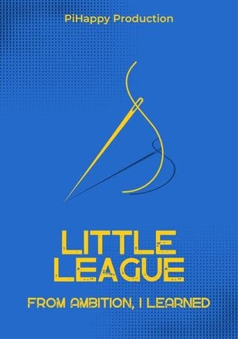Little League: From Ambition I Learned poster - Find streaming availability