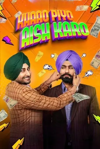 Khaao Piyo Aish Karo poster - Find streaming availability