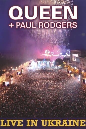 Queen + Paul Rodgers: Live in Ukraine poster - Find streaming availability