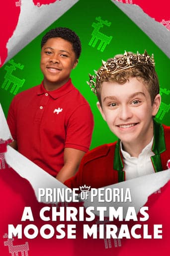 Prince of Peoria: A Christmas Moose Miracle poster - Find streaming availability