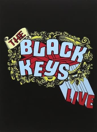 The Black Keys: Live poster - Find streaming availability