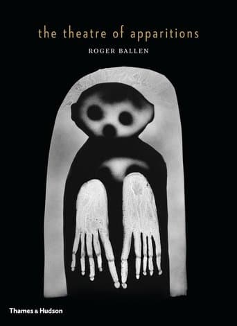 Roger Ballen's Theatre of Apparitions poster - Find streaming availability