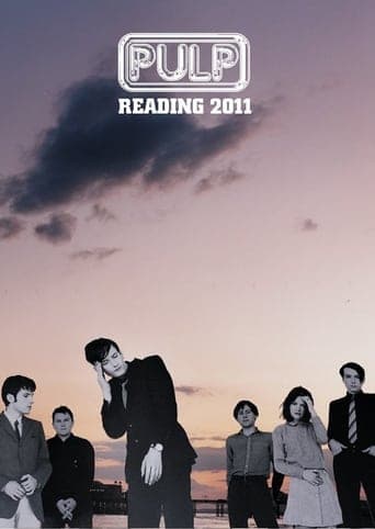 Pulp: Reading 2011 poster - Find streaming availability