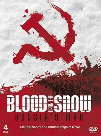 Russia's War - Blood Upon the Snow poster - Find streaming availability