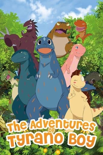 The Adventures of Tyrano Boy poster - Find streaming availability