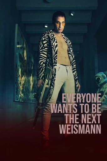 Everyone Wants to Be the Next Weismann poster - Find streaming availability