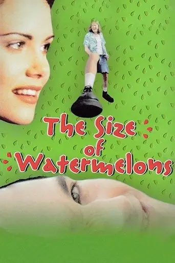 The Size of Watermelons poster - Find streaming availability