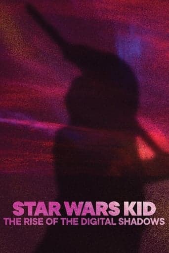 Star Wars Kid: The Rise of the Digital Shadows poster - Find streaming availability