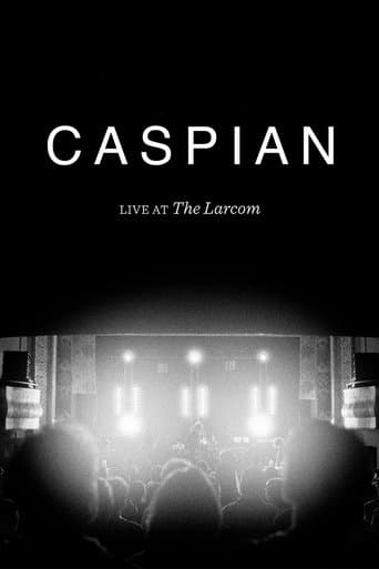 Caspian: Live at the Larcom poster - Find streaming availability
