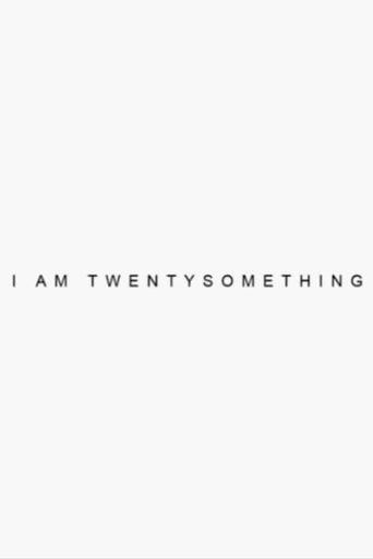 I’m Twenty Something