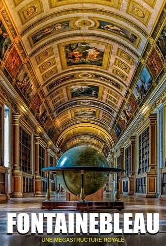 Fontainebleau : une mégastructure royale