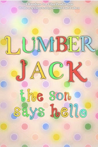 Lumberjack: The Son Says Hello