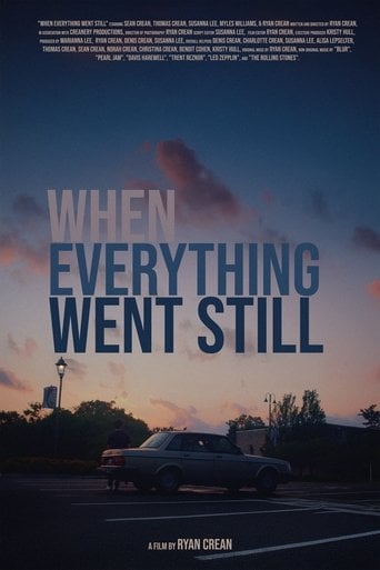 When Everything Went Still